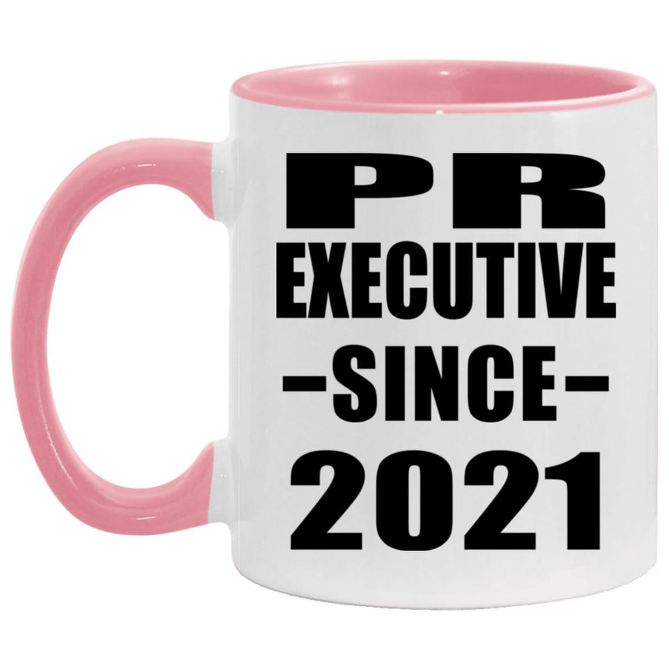 Pr Executive Since 2021 - 11oz Accent Mug Pink