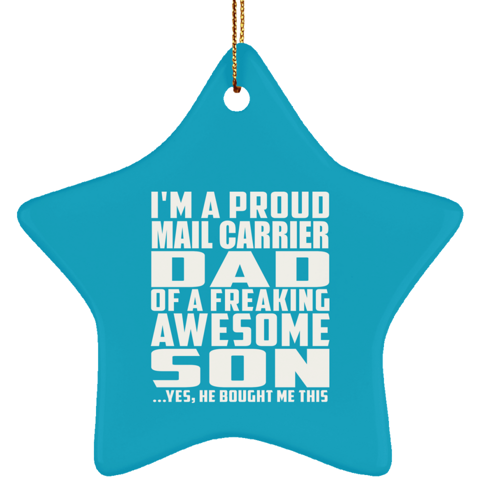 Proud Mail Carrier Dad Of Awesome Son - Star Ornament