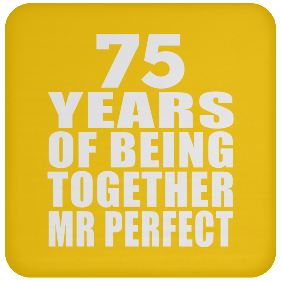 75th Anniversary 75 Years Of Being Mr Perfect - Drink Coaster