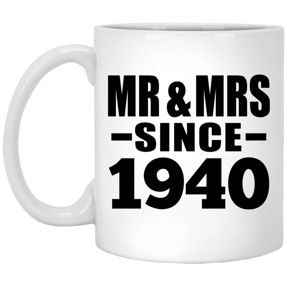 84th Anniversary Mr & Mrs Since 1940 - 11 Oz Coffee Mug