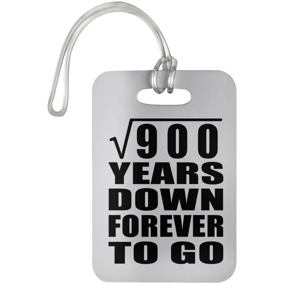 30th Anniversary Square Root of 900 Years Down Forever To Go - Luggage Bag Tag