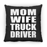 Mom Wife Truck Driver - Throw Pillow Black