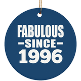 28th Birthday Fabulous Since 1996 - Circle Ornament