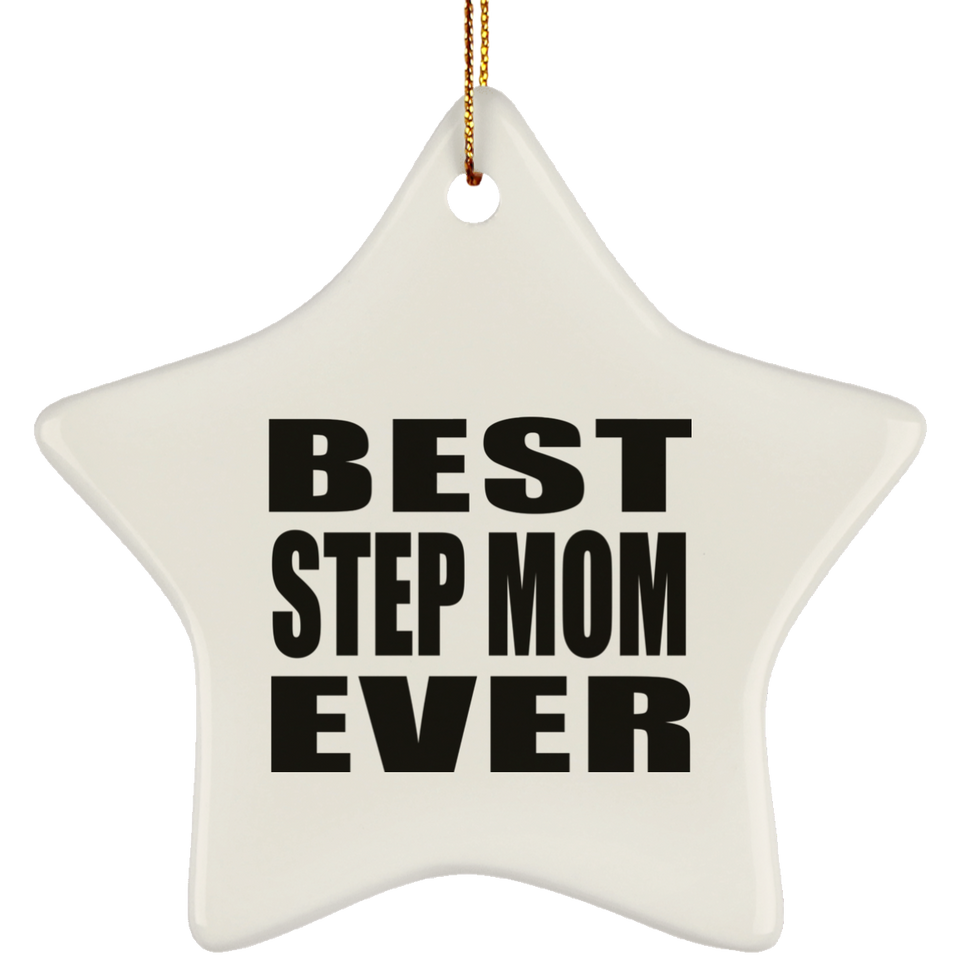 Best Step Mom Ever - Star Ornament