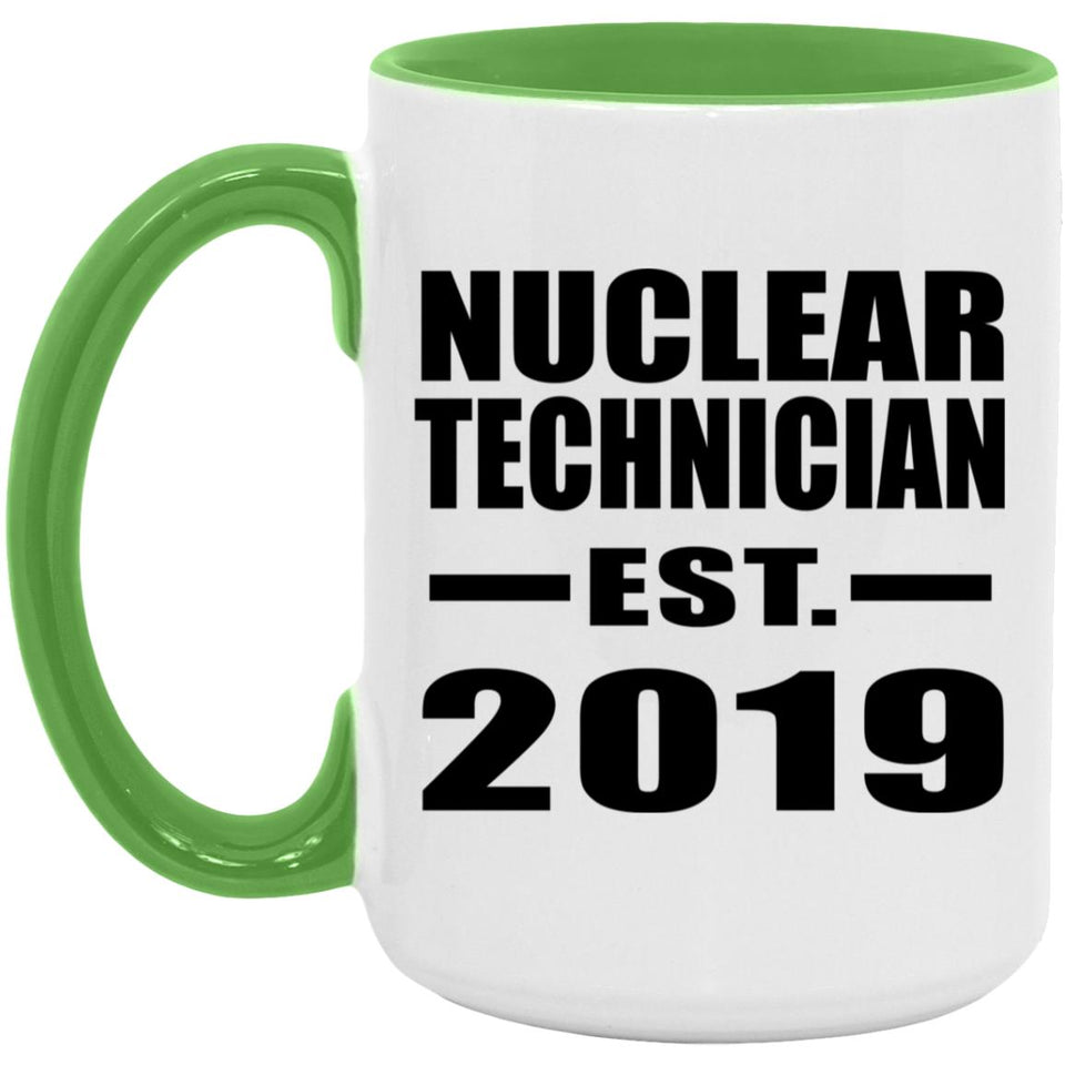 Nuclear Technician Established EST. 2019 - 15oz Accent Mug Green