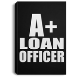 A+ Loan Officer - Canvas Portrait