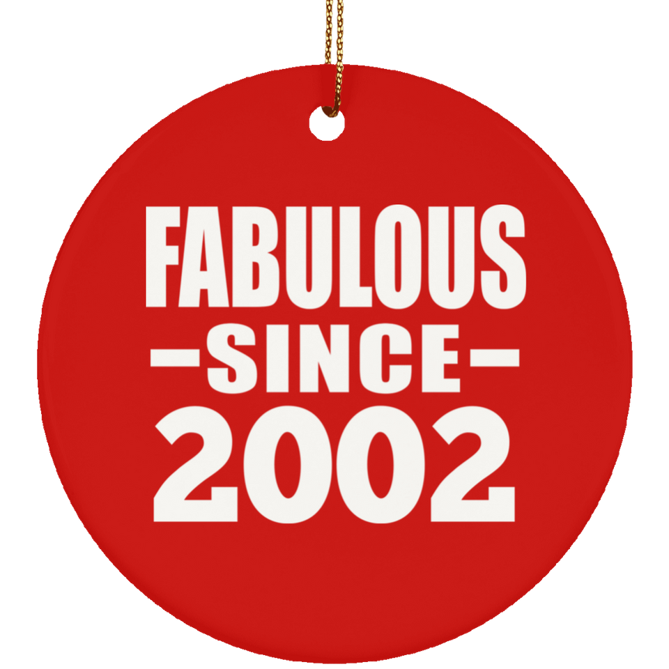22nd Birthday Fabulous Since 2002 - Circle Ornament