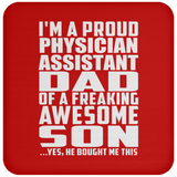Proud Physician Assistant Dad Of Awesome Son - Drink Coaster