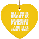 All I Care About Is German Longhaired Pointer - Heart Ornament