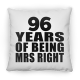 96th Anniversary 96 Years Of Being Mrs Right - Throw Pillow