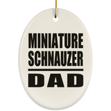 Miniature Schnauzer Dad - Oval Ornament