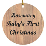 Rosemary Baby's First Christmas - Circle Ornament C