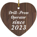Drill Press Operator Since 2023 - Heart Ornament D