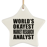 World's Okayest Market Research Analyst - Star Ornament