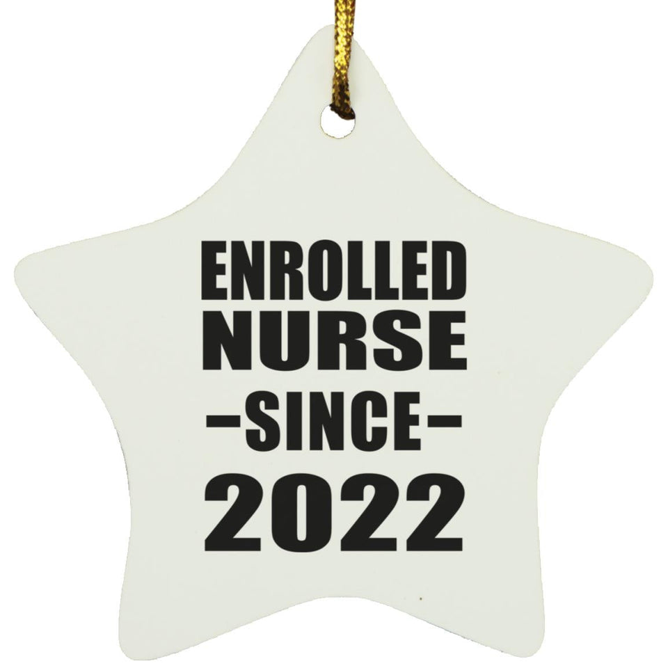 Enrolled Nurse Since 2022 - Star Ornament