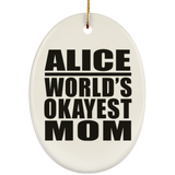 Alice World's Okayest Mom - Oval Ornament