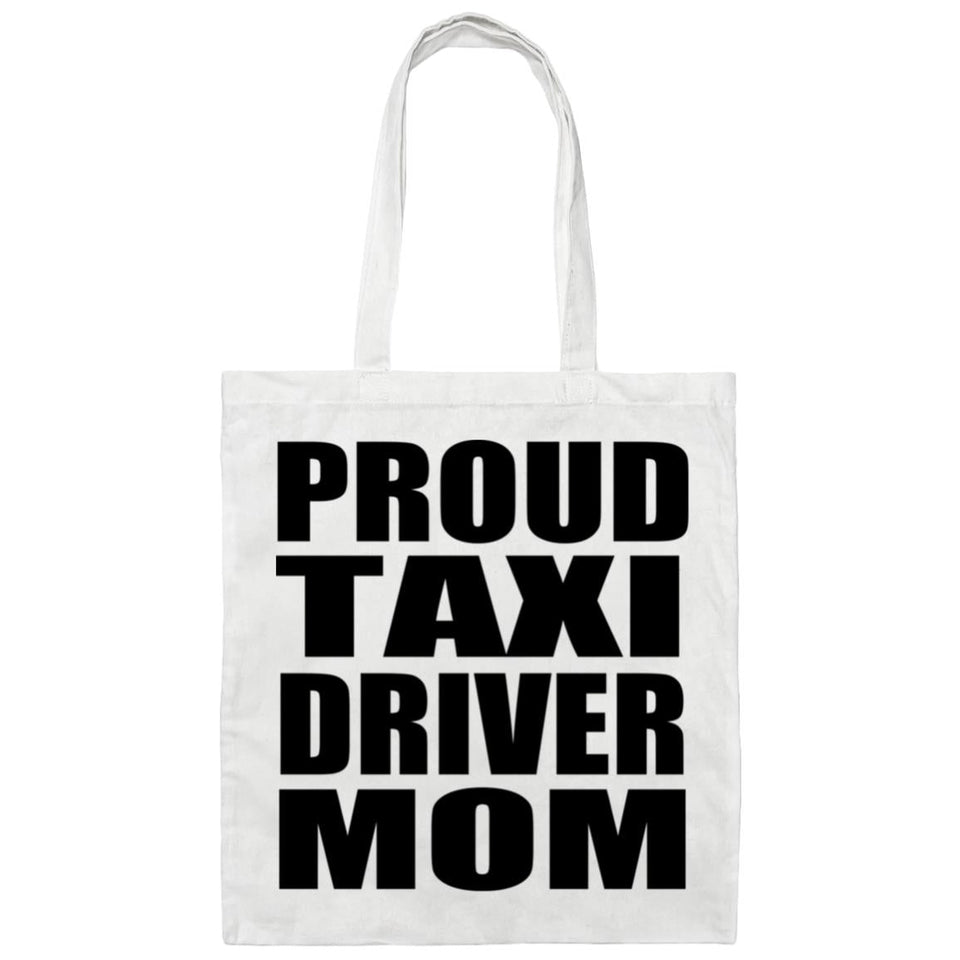 Proud Taxi Driver Mom - Tote Bag White