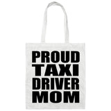 Proud Taxi Driver Mom - Tote Bag White