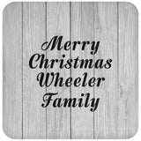Merry Christmas Wheeler Family - Drink Coaster F