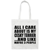 All I Care About Is My Cesky Terrier - Tote Bag White