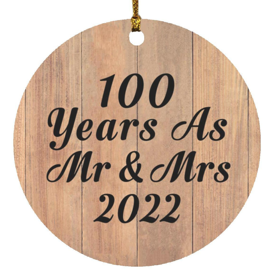 100 Years As Mr & Mrs 2022 - Circle Ornament C