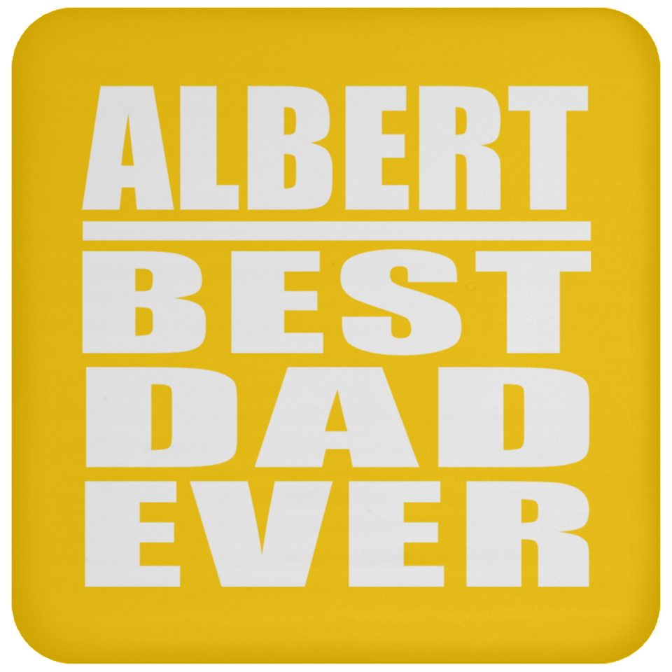 Albert Best Dad Ever - Drink Coaster