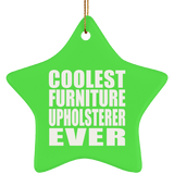 Coolest Furniture Upholsterer Ever - Star Ornament