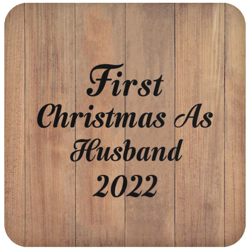 First Christmas As Husband 2022 - Drink Coaster C