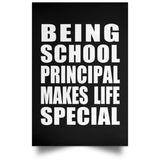 Being School Principal Makes Life Special - Poster Portrait