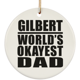 Gilbert World's Okayest Dad - Circle Ornament