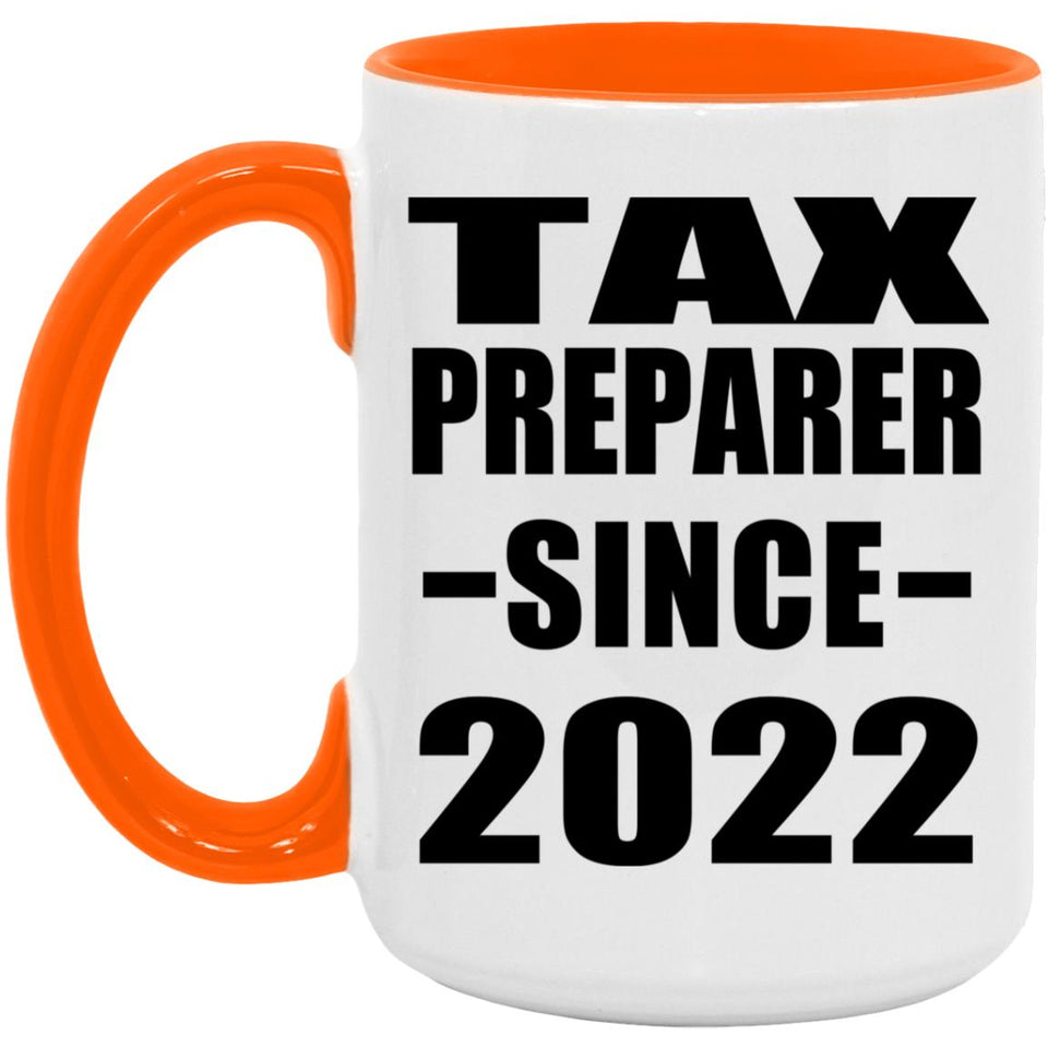 Tax Preparer Since 2022 - 15oz Accent Mug Orange