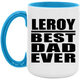 Leroy Best Dad Ever - 15oz Accent Mug Blue