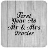 First Year As Mr & Mrs Frazier - Drink Coaster F