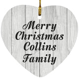 Merry Christmas Collins Family - Heart Ornament F
