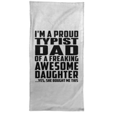 Proud Typist Dad Of Awesome Daughter - Hand Towel