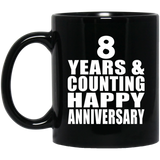 Happy 8th Anniversary 8 Years & Counting - 11 Oz Coffee Mug Black