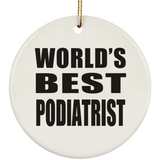 World's Best Podiatrist - Circle Ornament