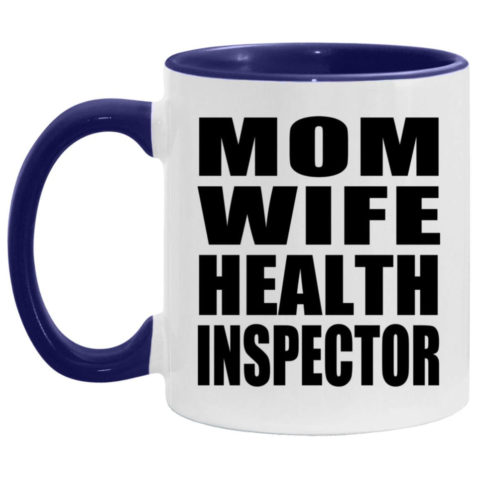 Mom Wife Health Inspector - 11oz Accent Mug Purple