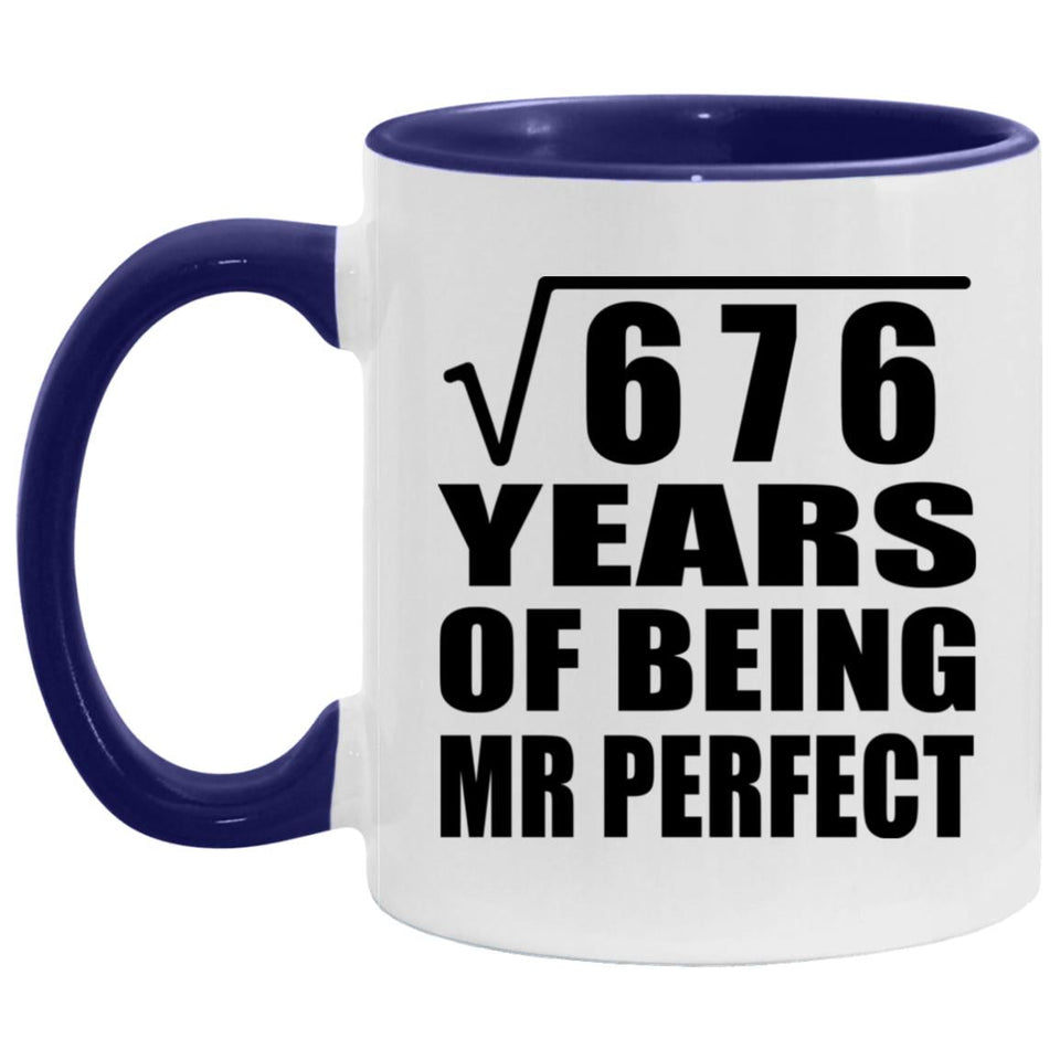 26th Anniversary Square Root Of 676 Years Of Mr Perfect - 11oz Accent Mug Purple