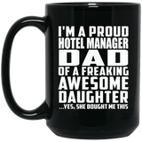 Proud Hotel Manager Dad Of Awesome Daughter - 15 Oz Coffee Mug Black
