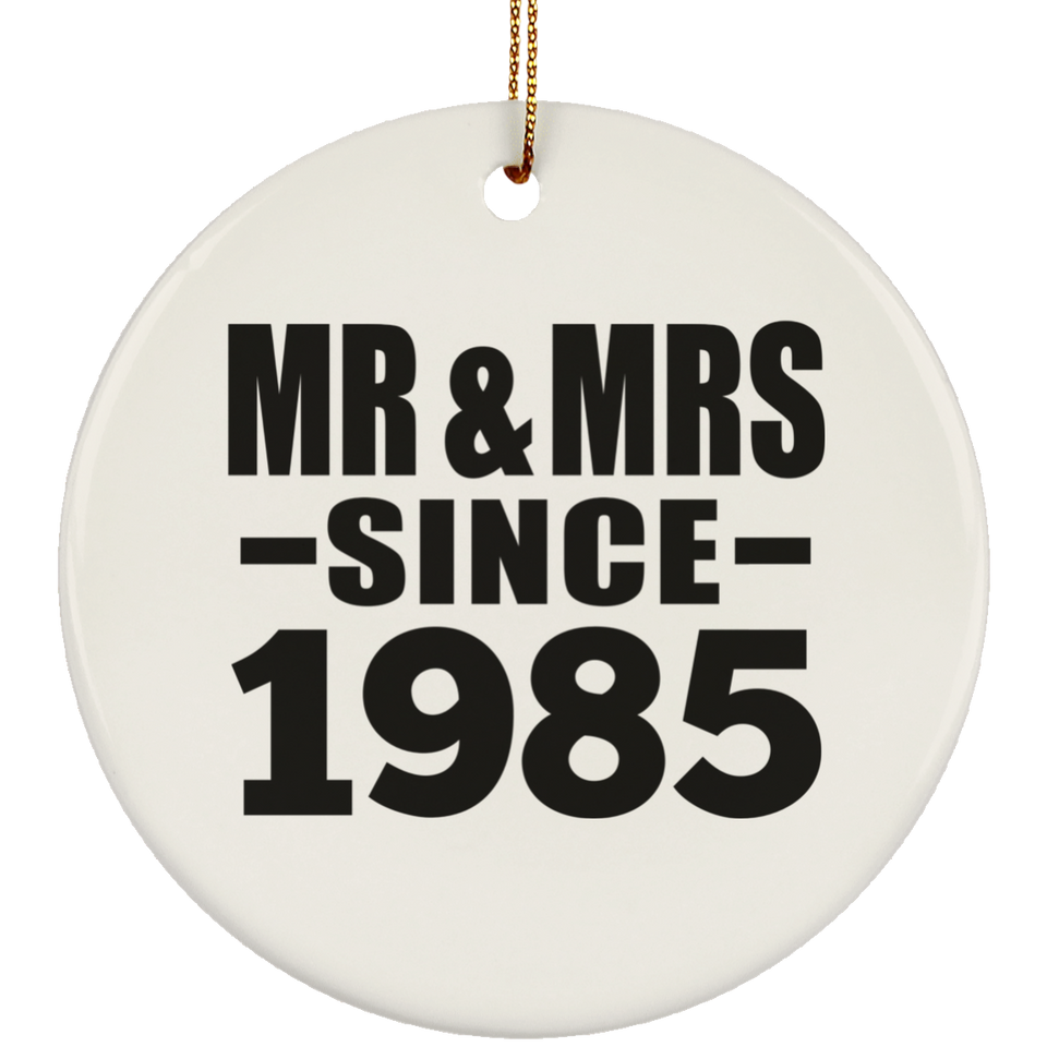 39th Anniversary Mr & Mrs Since 1985 - Circle Ornament