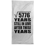 76th Anniversary Square Root of 5776 Years Still In Love - Hand Towel
