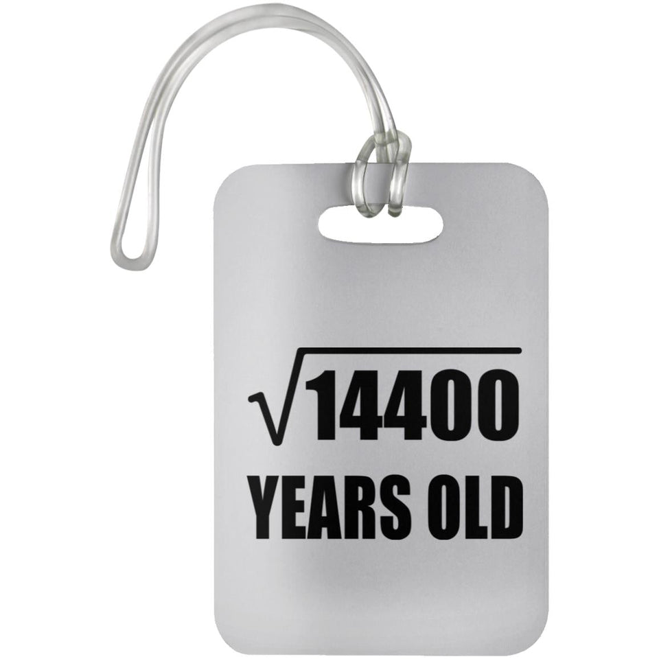 120th Birthday Square Root of 14400 Years Old - Luggage Bag Tag