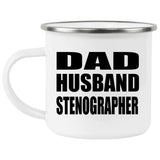 Dad Husband Stenographer - 12oz Camping Mug