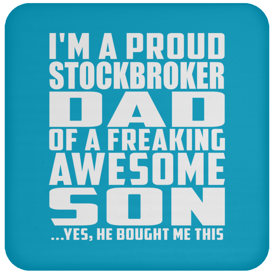 Proud Stockbroker Dad Of Awesome Son - Drink Coaster