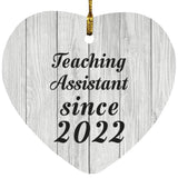 Teaching Assistant Since 2022 - Heart Ornament F