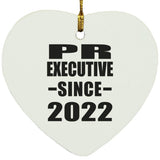 PR Executive Since 2022 - Heart Ornament