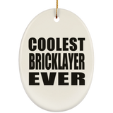 Coolest Bricklayer Ever - Oval Ornament