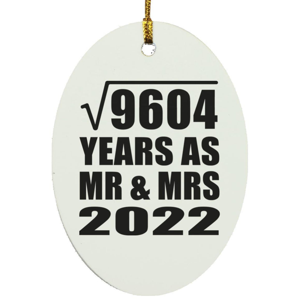 98th Anniversary Square Root of 9604 Years As Mr & Mrs 2022 - Oval Ornament