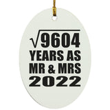 98th Anniversary Square Root of 9604 Years As Mr & Mrs 2022 - Oval Ornament